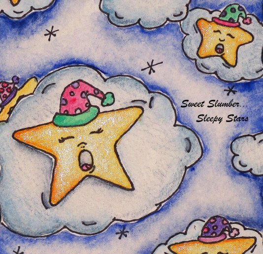 Ver Sweet Slumber... Sleepy Stars por By: Melissa Meyer
