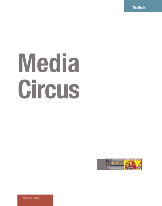 View Media Circus by Michael B. LeBlanc