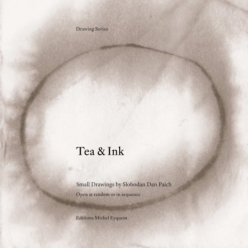 Ver Tea and Ink por Slobodan Dan Paich