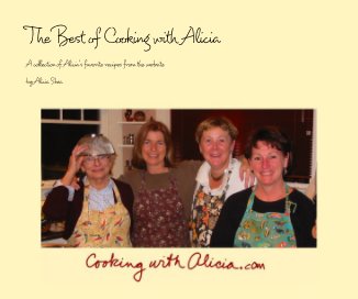 The Best of Cooking with Alicia book cover