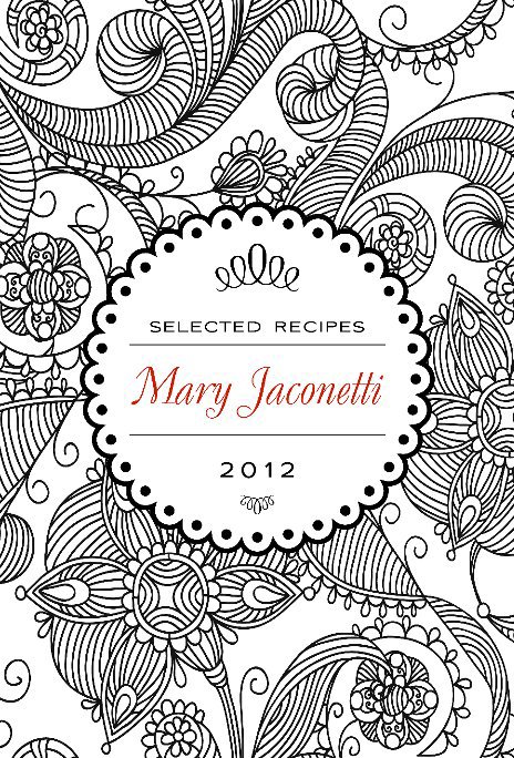 Ver Selected Recipes of Mary Jaconetti por Amanda Randolph Steidlmayer