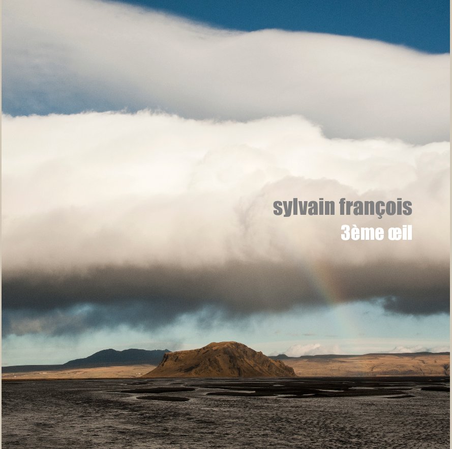 View 3ème œil by sylvain françois