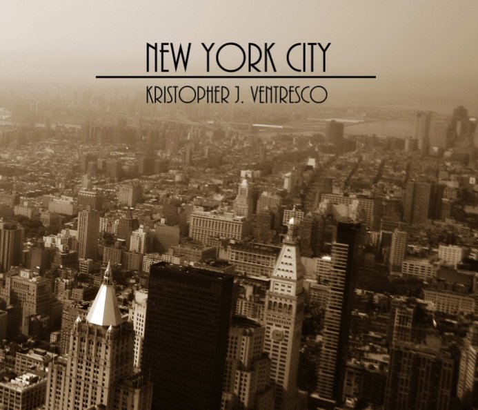 Ver New York City por Kristopher J. Ventresco