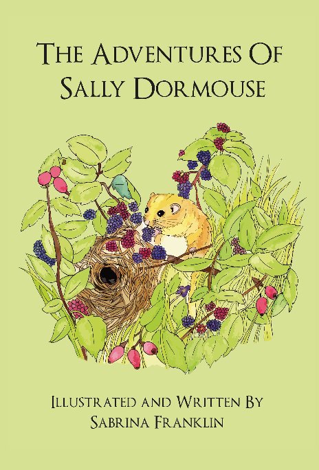 View The Adventures Of Sally Dormouse by Sabrina Franklin
