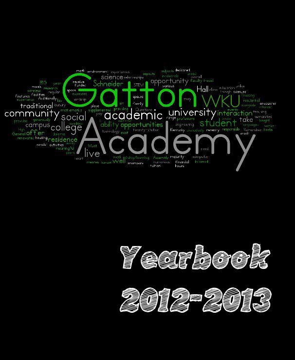 Gatton Academy Yearbook 2012-2013 nach Gatton Yearbook Staff anzeigen