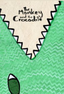 The Monkey and the Crocodile book cover