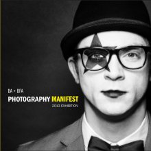2013 BA + BFA Photography Manifest Exhibition Catalogue book cover
