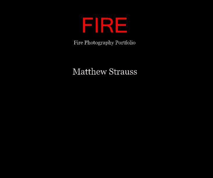 View FIRE by Matthew Strauss