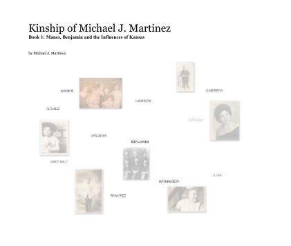 Kinship of Michael J. Martinez Book 1: Manes, Benjamin and the Influences of Kansas book cover