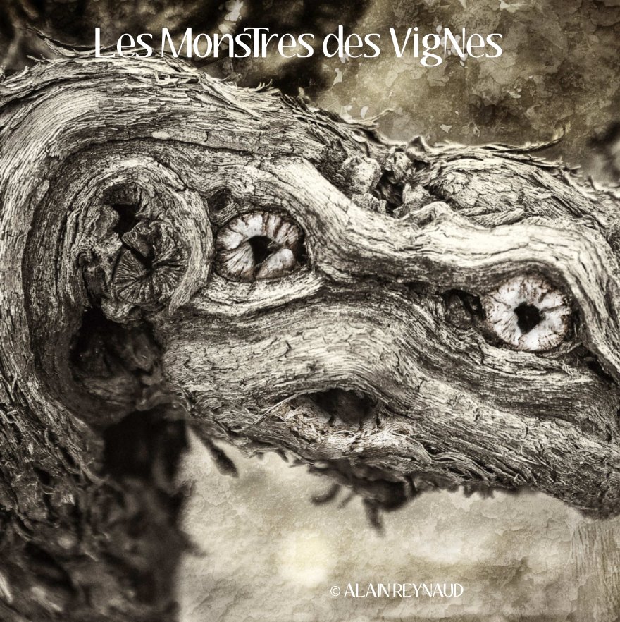 View Les MonsTres des VigNes by Alain Reynaud