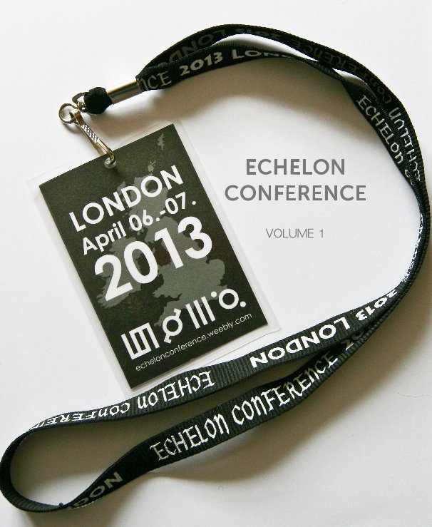 View ECHELON CONFERENCE LONDON 2013 by Samantha Stott