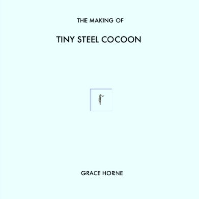 Tiny Steel Cocoon book cover