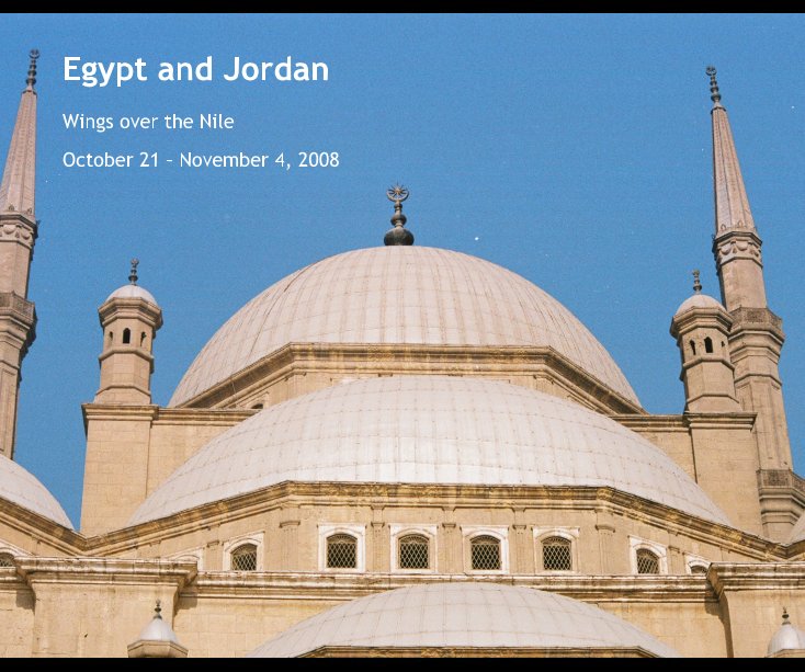 View Egypt and Jordan by October 21 â November 4, 2008