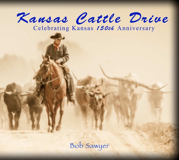 View Kansas Cattle Drive by Bob Sawyer