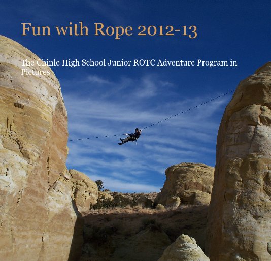Bekijk fun with rope 2012-13 op Richard A. Rail