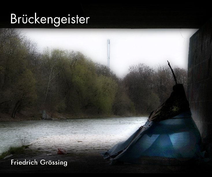View Brückengeister by Friedrich Grössing