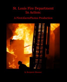 St. Louis Fire Department In Action: book cover