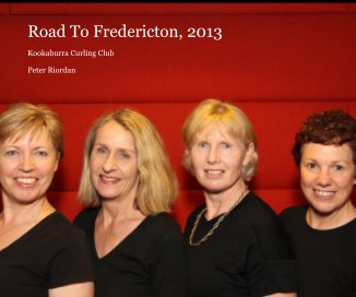 Road To Fredericton, 2013 book cover