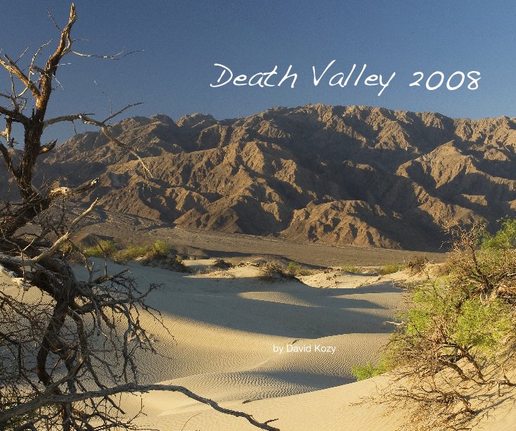 Ver Death Valley 2008 by David Kozy por David Kozy