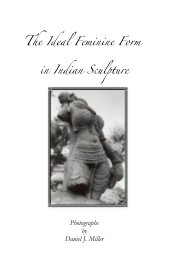 The Ideal Feminine Form in Indian Sculpture book cover