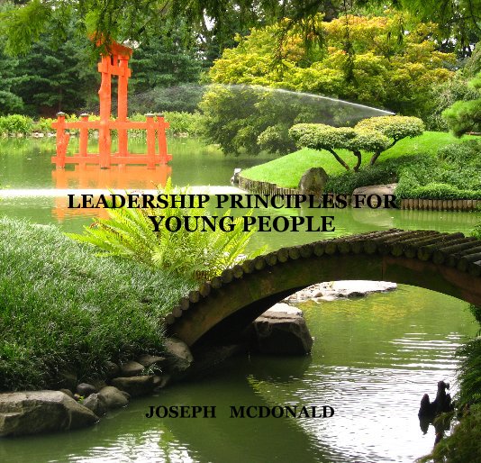 View LEADERSHIP PRINCIPLES FOR YOUNG PEOPLE by JOSEPH MCDONALD