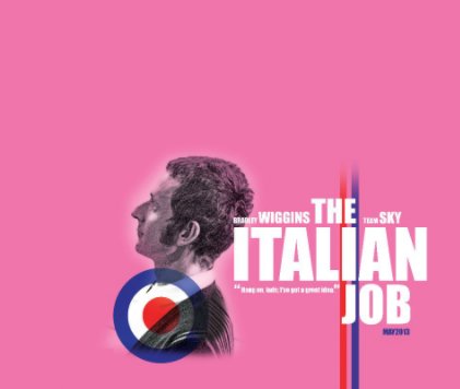 Bradley Wiggins: The Italian Job: Giro d'italia 2013 book cover