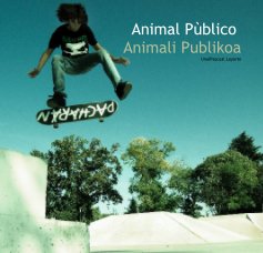 Animal PÃ¹blico Animali Publikoa UnaiPascual Loyarte book cover