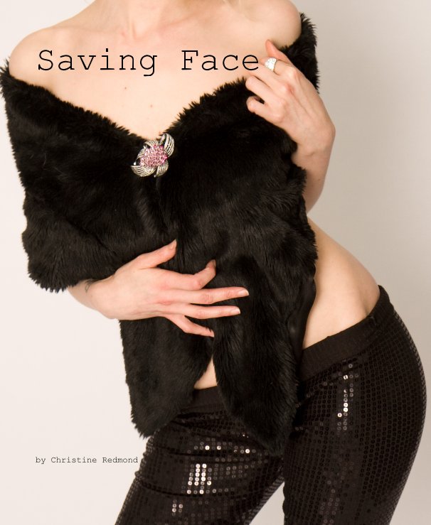 View Saving Face by Christine Redmond