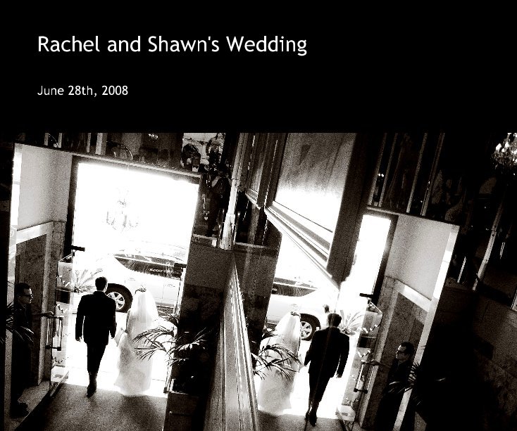 View Rachel and Shawn's Wedding by Rachel McMorris
