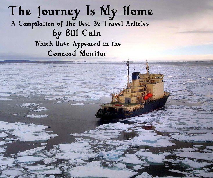 View The Journey Is My Home by Bill Cain