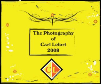 The Photography of Carl Lefort book cover