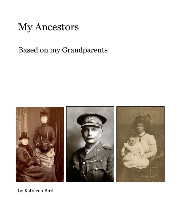 View My Ancestors by Kathleen Bird