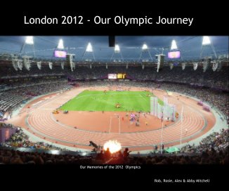 London 2012 - Our Olympic Journey book cover