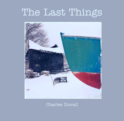View The Last Things by Charles Duvall