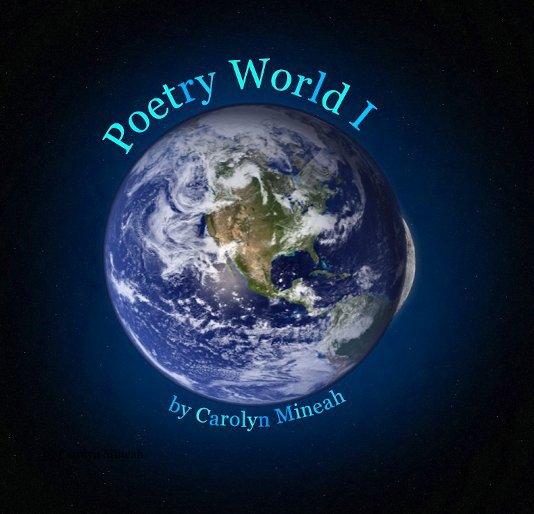 View Poetry World I by Carolyn Mineah