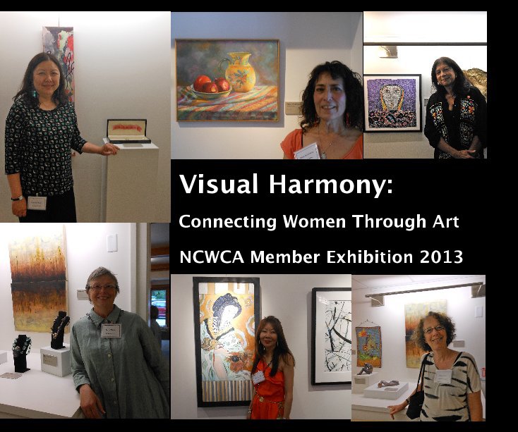 View Visual Harmony: by NCWCA Member Exhibition 2013