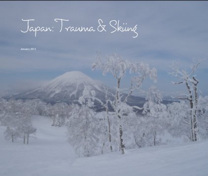 Japan: Trauma & Skiing book cover