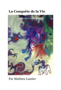 La Conquête de la Vie -Guide du Comportement- book cover