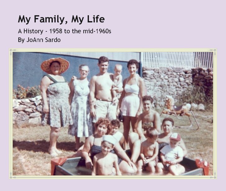 View My Family, My Life by JoAnn Sardo