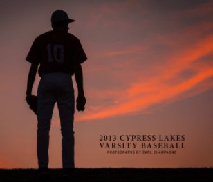 2013 Cypress Lakes Varsity Baseball (Softcover) book cover