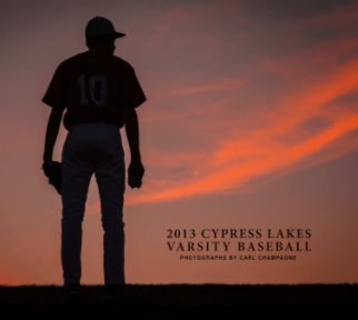 2013 Cypress Lakes Varsity Baseball (Hardcover) book cover