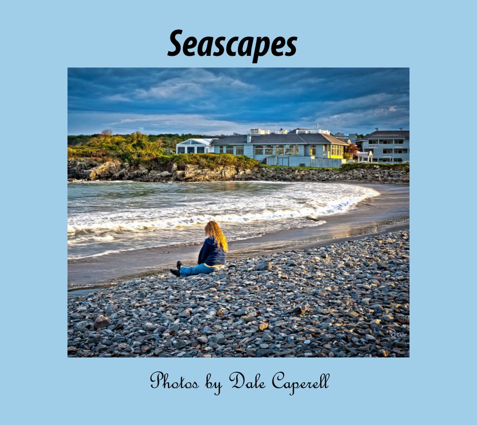 View Seascapes by Dale Caperell