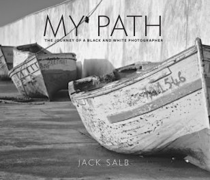 My Path: The Journey of Black & White Photographer book cover
