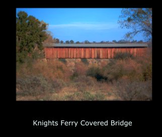 Knights Ferry Covered Bridge book cover