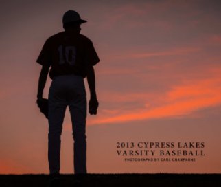 2013 Cypress Lakes Varsity Baseball (Dust Jacket) book cover