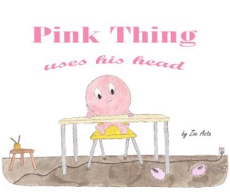 Pink Thing Uses His Head book cover