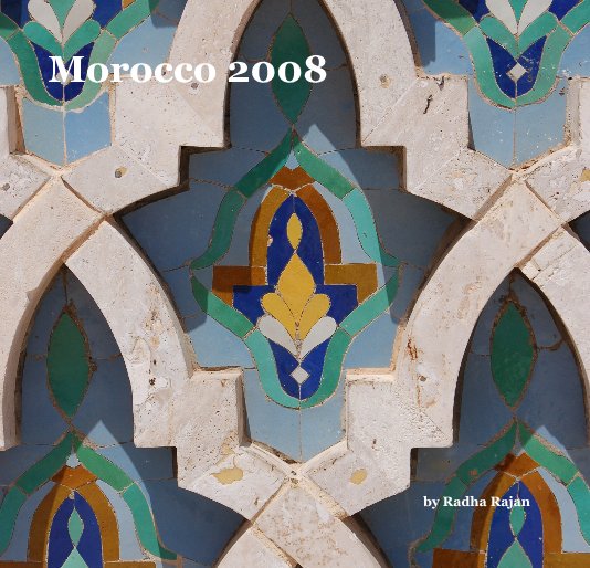 Ver Morocco 2008 por Radha Rajan