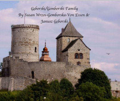 Gęborski/Gemborski Family By Susan Wrzos-Gemborska-Von Essen and Janusz Gęborski book cover