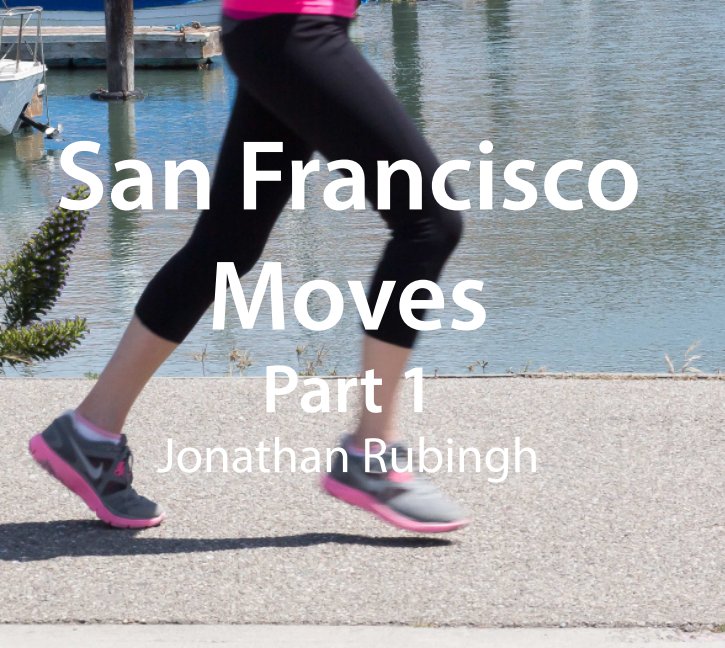 Ver San Francisco Moves por Jonathan Rubingh