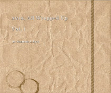 2012 All Wrapped Up Vol. 1 book cover